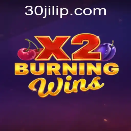 Mastering BurningWinsX2: The Exciting World of 30jili Gaming