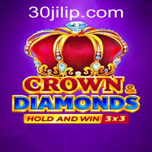 The Intrigue of Crowndiamonds: Discover the Unique Gameplay of 30jili