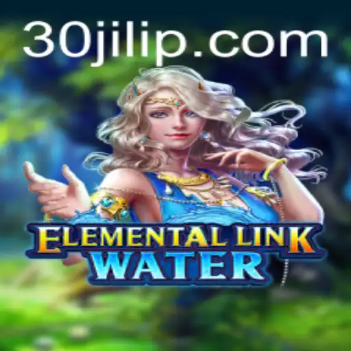 Exploring the Enchanting World of ElementalLinkWater and the Exciting Concept of 30jili