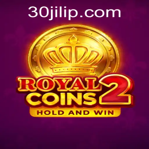 Exploring the Adventures of RoyalCoins2 with 30jili