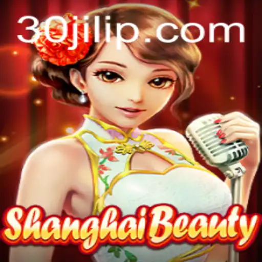 Unveiling ShanghaiBeauty: A Captivating Journey into the World of 30jili