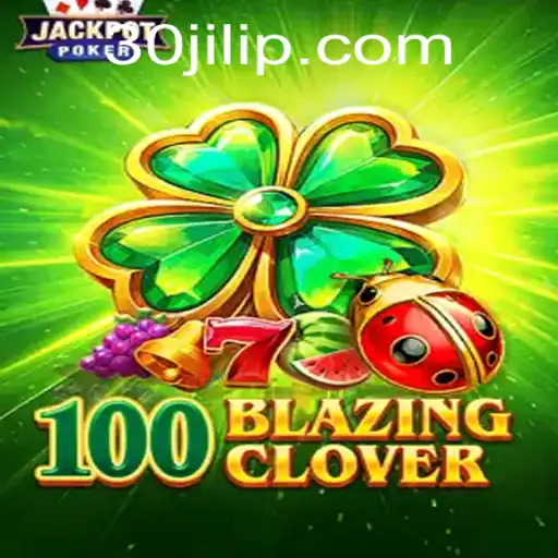 Unveiling the Thrilling World of 100BlazingClover