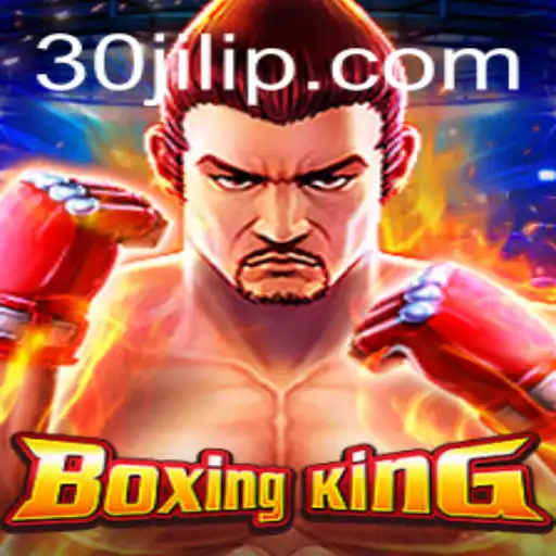 Discover the Exciting World of BoxingKing: A Comprehensive Guide with '30jili'