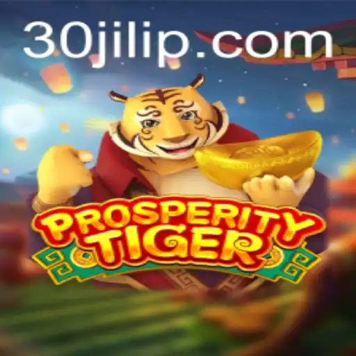 Mastering ProsperityTiger: A Comprehensive Guide to the 30jili Game