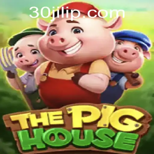 Discovering ThePigHouse: A Unique Gaming Experience with 30jili